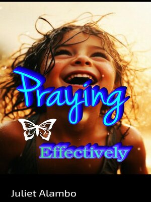 cover image of Praying Effectively